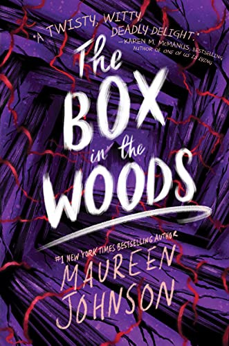 The Box in the Woods: A Hilarious and Spine-Chilling Young Adult Thriller about an Amateur Sleuth Investigating a Cold Case (Truly Devious)