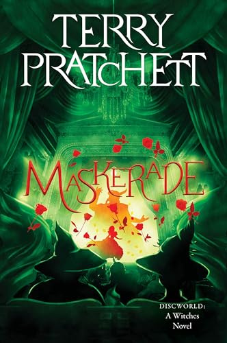 Maskerade: Book 5 in the Discworld Witches Series – Comic Fantasy Where the Lancre Witches Meet Opera House Murder (Witches, 5, Band 5)