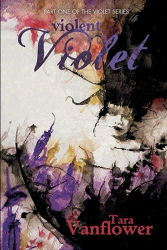 Violent Violet: 1 (The Violet Series)