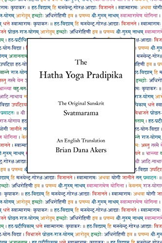 The Hatha Yoga Pradipika: The Original Sanskrit and An English Translation