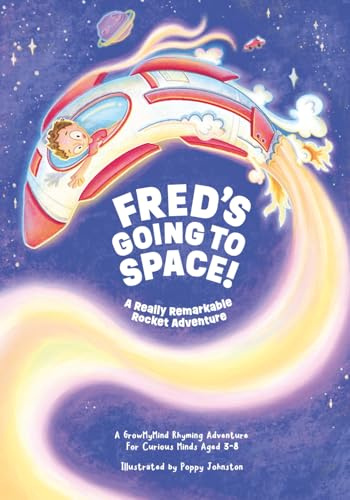 Fred's Going to Space!: A Really Remarkable Rocket Adventure