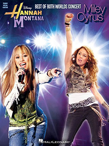 Best of Both Worlds Concert -For Piano, Voice & Guitar-: Songbook für Klavier, Gesang, Gitarre (Pvg): From the Hit Tv Series - Best of Both Worlds Concert