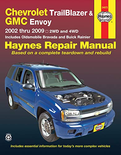 Chevrolet Trailblazer, Trailblazer Ext, GMC Envoy, GMC Envoy XL, Olsmobile Bravada & Buick Ranier with 4.2l, 5.3l V8 or 6.0l V8 Engines (02-09) Haynes Repair Manual: 2002 Thru 2009 - 2wd and 4WD