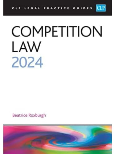 Competition Law 2024: Legal Practice Course Guides (LPC)