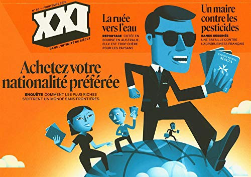 Revue xxi n 50 : achetez votre nationalite preferee