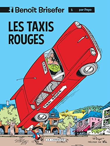 Benoît Brisefer (Lombard) - tome 1 - Taxis Rouges REED: Avec le carnet de tournage du film