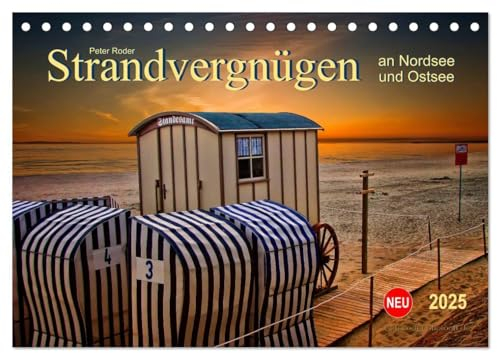 Strandvergnügen - an Nordsee und Ostsee (Tischkalender 2025 DIN A5 quer), CALVENDO Monatskalender