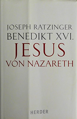 Jesus von Nazareth: Erster Teil. Von der Taufe im Jordan bis zur Verklärung