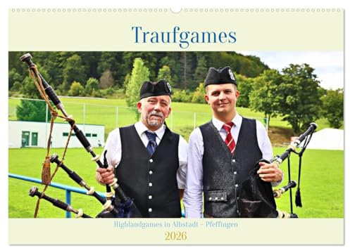 Traufgames Highlandgames in Albstadt - Pfeffingen (Wandkalender 2026 DIN A2 quer), CALVENDO Monatskalender: Coole Wettkampfbilder schottischer Clans (CALVENDO Sport)