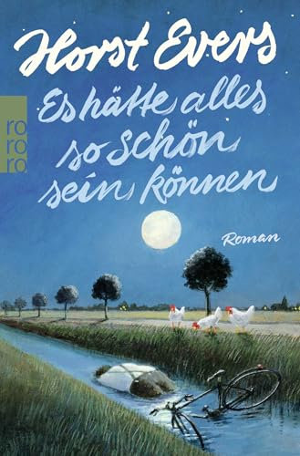Es hätte alles so schön sein können: Roman