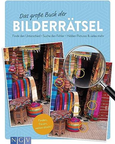 Das große Buch der Bilderrätsel: Finde den Unterschied • Suche den Fehler • Hidden Pictures & vieles mehr