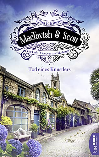 MacTavish & Scott - Tod eines Künstlers: Die Lady Detectives von Edinburgh (Schottische Morde)