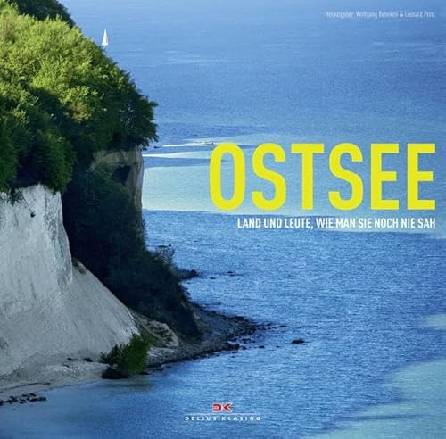 Ostsee: Land und Leute, wie man sie noch nie sah