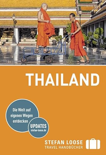 Stefan Loose Reiseführer Thailand: mit Reiseatlas