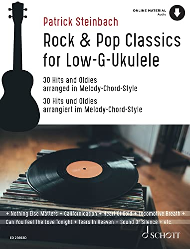 Rock & Pop Classics for Low G-Ukulele: 30 Hits und Oldies arrangiert im Melody-Chord-Stil. 1. Ukulele (Low G Stimmung). Songbook.