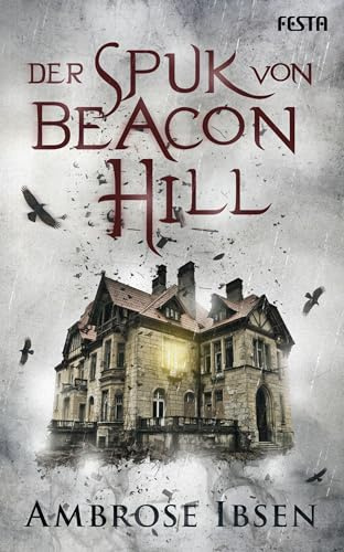 Der Spuk von Beacon Hill: Unheimlicher Thriller