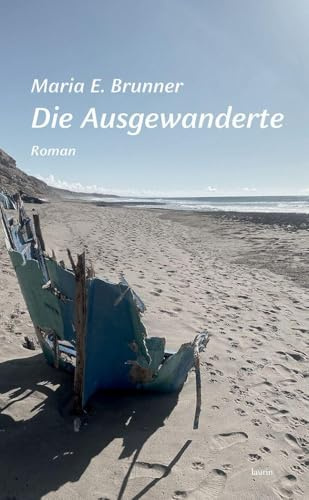 Die Ausgewanderte: Roman
