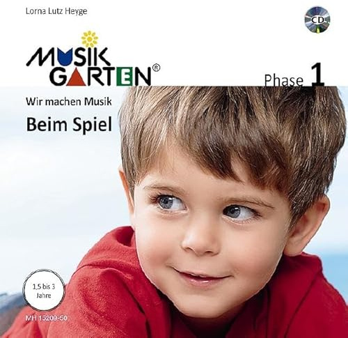 Musikgarten 1 - Beim Spiel - Liederheft: Phase 1: Wir machen Musik. Liederheft. (Musikgarten: Gemeinsam musizieren... für Kleinkinder mit ihren Familien)