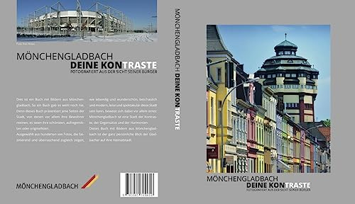 Mönchengladbach - Deine Kontraste: Fotografiert aus Sicht seiner Bürger