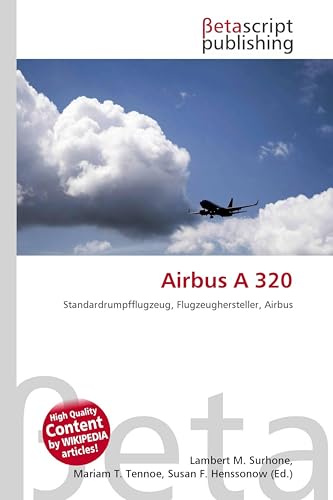 Airbus A 320: Standardrumpfflugzeug, Flugzeughersteller, Airbus