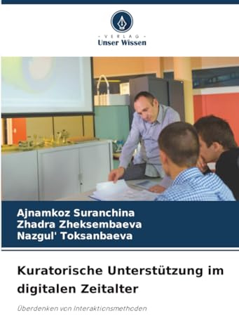 Kuratorische Unterstützung im digitalen Zeitalter: Überdenken von Interaktionsmethoden