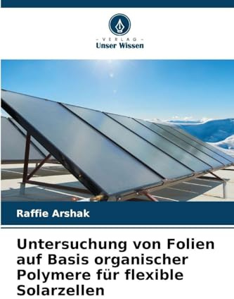 Untersuchung von Folien auf Basis organischer Polymere für flexible Solarzellen: DE