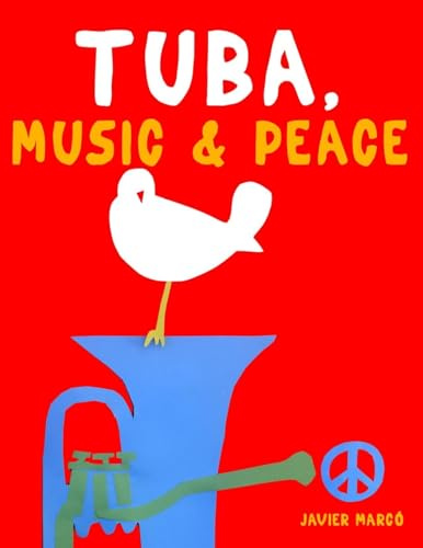 Tuba, Music & Peace: 10 Easy Themes for Tuba Beginner Book