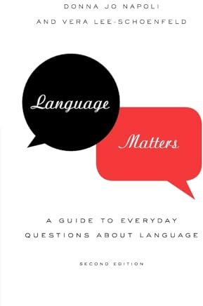 Language Matters: A Guide to Everyday Questions About Language