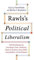Rawls's Political Liberalism (Columbia Themes in Philosophy)