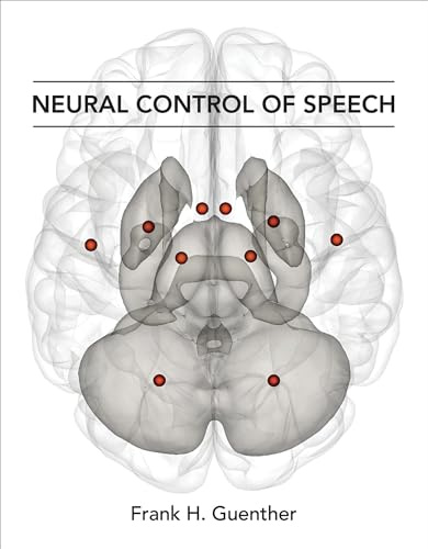 Neural Control of Speech (Mit Press)