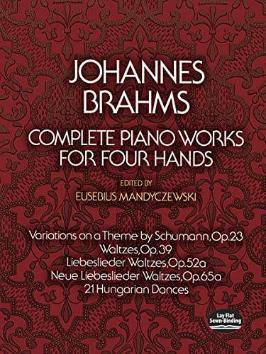 Complete Piano Works For Four Hands. (Dover Classical Piano Music: Four Hands)