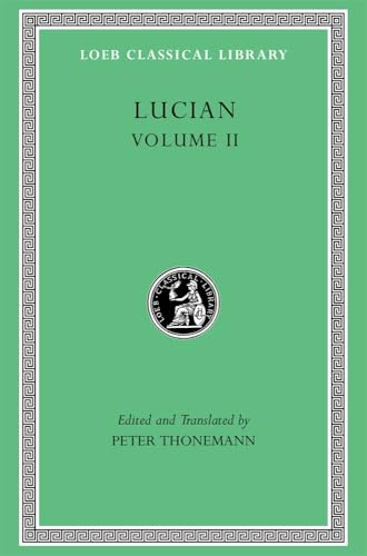 Lucian: The Downward Journey. Zeus Refuted. the Tragic Zeus. the Rooster. Prometheus. Icaromenippus. Timon. Charon. Sale of Lives (II) (Loeb Classical Library, 54)