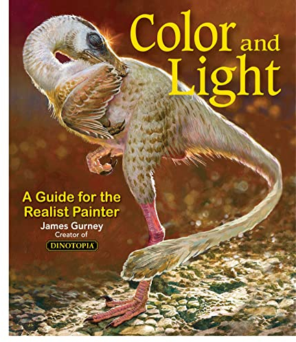 Color and Light: A Guide for the Realist Painter (Volume 2) (James Gurney Art)