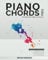 Piano Chords One: A Beginner's Guide To Simple Music Theory and Playing Chords To Any Song Quickly (Piano Authority Series, Band 1)
