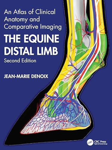 The Equine Distal Limb: An Atlas of Clinical Anatomy and Comparative Imaging