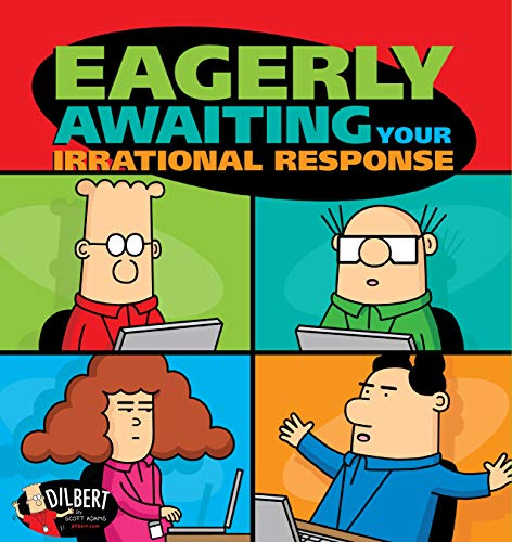 Eagerly Awaiting Your Irrational Response (Volume 48) (Dilbert, Band 48)