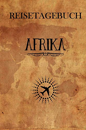Reisetagebuch Afrika: Reisejournal für den Urlaub - inkl. Packliste | Erinnerungsbuch für Sehenswürdigkeiten & Ausflüge | Notizbuch als Geschenk, Abschiedsgeschenk