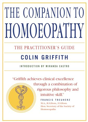 Companion to Homeopathy: The Practitioner's Guide