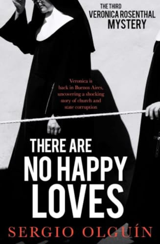 There Are No Happy Loves (Veronica Rosenthal Mystery, 3)