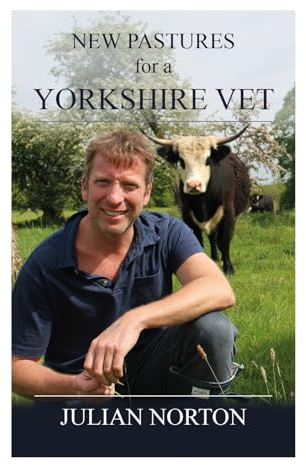 New Pastures for a Yorkshire Vet