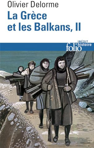 La Grèce et les Balkans (Tome 2): Du Vᵉ siècle à nos jours