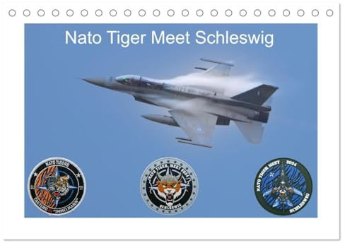 Nato Tiger Meet Schleswig (Tischkalender 2025 DIN A5 quer), CALVENDO Monatskalender: Tiger Meet 2024 in Jagel Schleswig-Holstein (CALVENDO Technologie)