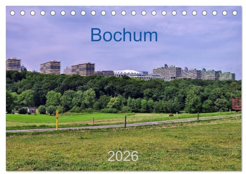 Bochum/Geburtstagskalender (Tischkalender 2026 DIN A5 quer), CALVENDO Monatskalender: Bochum  ich komm aus Dir !  (CALVENDO Orte)