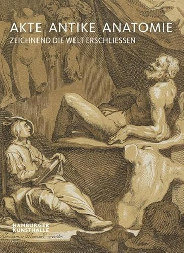 Akte Antike Anatomie: Zeichnend die Welt erschließen