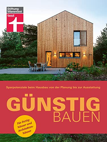 Günstig bauen: Sparen durch gute Planung - Bauwerk & Materialien: Sparpotenziale beim Hausbau von der Planung bis zur Ausstattung