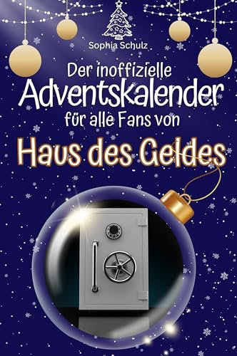 Der inoffizielle Adventskalender für alle Fans von Haus des Geldes