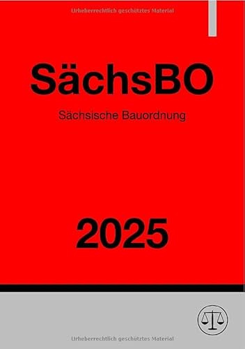Sächsische Bauordnung - SächsBO 2025: DE