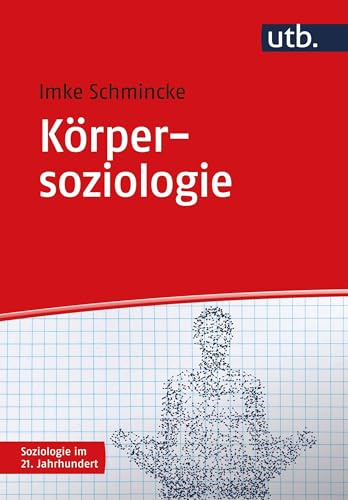 Körpersoziologie (Soziologie im 21. Jahrhundert)