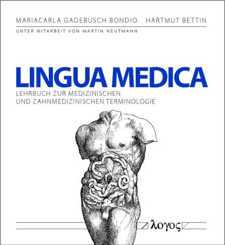 LINGUA MEDICA: Lehrbuch zur medizinischen und zahnmedizinischen Terminologie