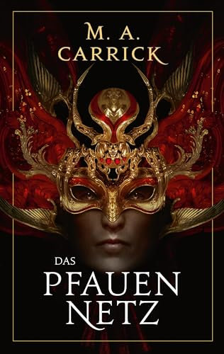 Das Pfauennetz (Rabe und Rose)